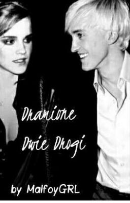 Dramione//Dwie Drogi  Zakończone cover