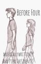 Before Four [book one] by musicallywritten21