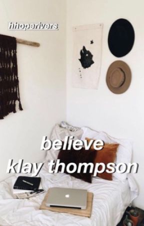 believe||Klay Thompson  by hhoperivers