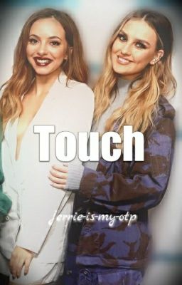 Touch (Jerrie Fanfiction) cover