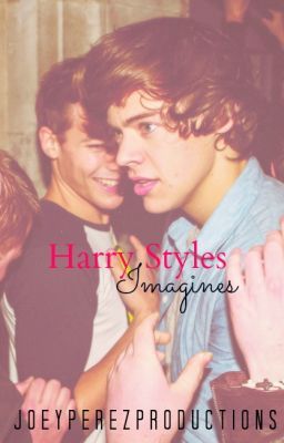 Harry Styles Imagines ♡ cover