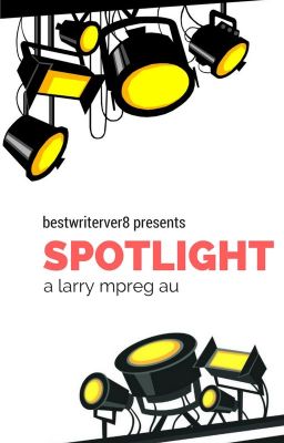 Spotlight ~ larry mpreg au cover