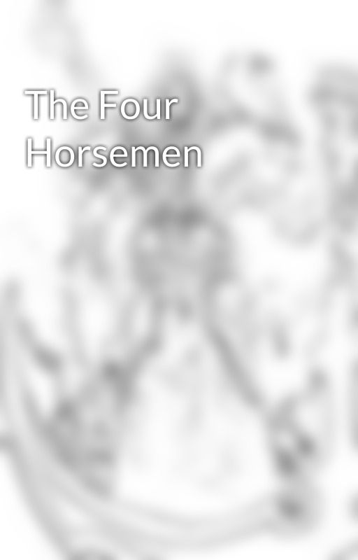 The Four Horsemen by princess_luna__