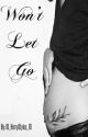 Won't Let Go | Larry Stylinson Mpreg by 1D_HarryStyles_1D