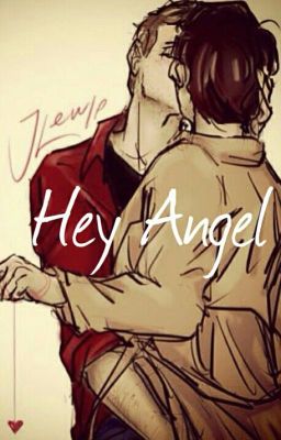 Hey Angel || Destiel Soul Mate AU cover