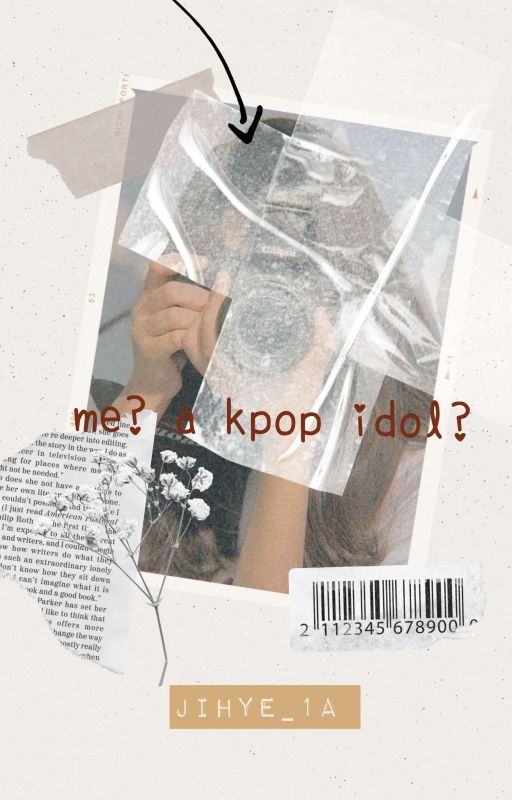 Me? A kpop Idol?[Book 2] #Wattys2018[ONHOLD] by Jihye_1a