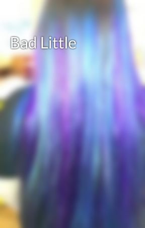 Bad Little by BabyKitten96