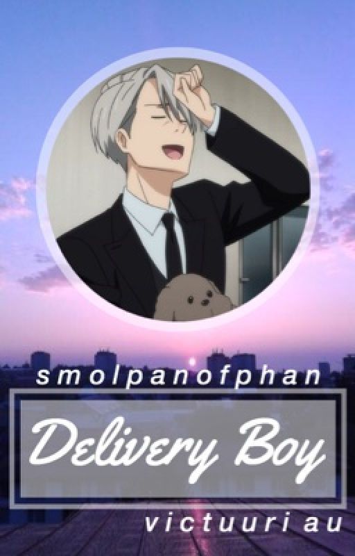 Delivery Boy // Victuuri Au by smolpanofphan