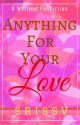 New SS: Anything For Your Love (Completed) by SriSsv