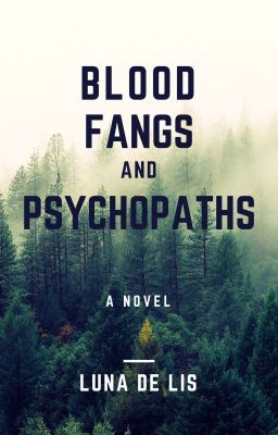 Blood, Fangs, and Psychopaths cover