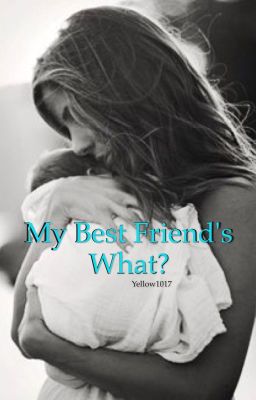 My Best Friend's What? (MBFB spinoff) [completed] cover