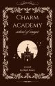 Charm Academy School of Magic by april_avery