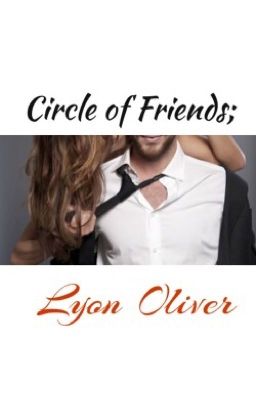 Circle of Friends 1; Lyon Oliver cover