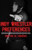 Indy Wrestler Preferences 