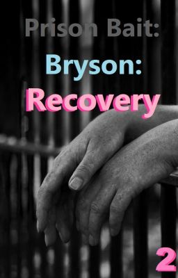 Prison Bait: Bryson: Recovery cover