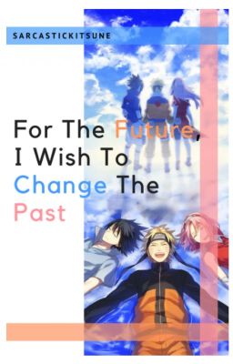 For the Future, I Wish to Change the Past cover