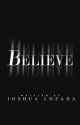 Believe by JoshLozada