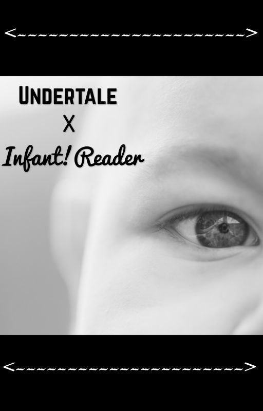 Undertale x Infant!Reader by raac24