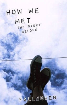 How We Met///The Story Before cover