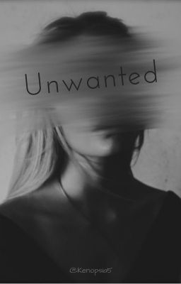 Unwanted- COMPLETED ✔ (EDITING) cover