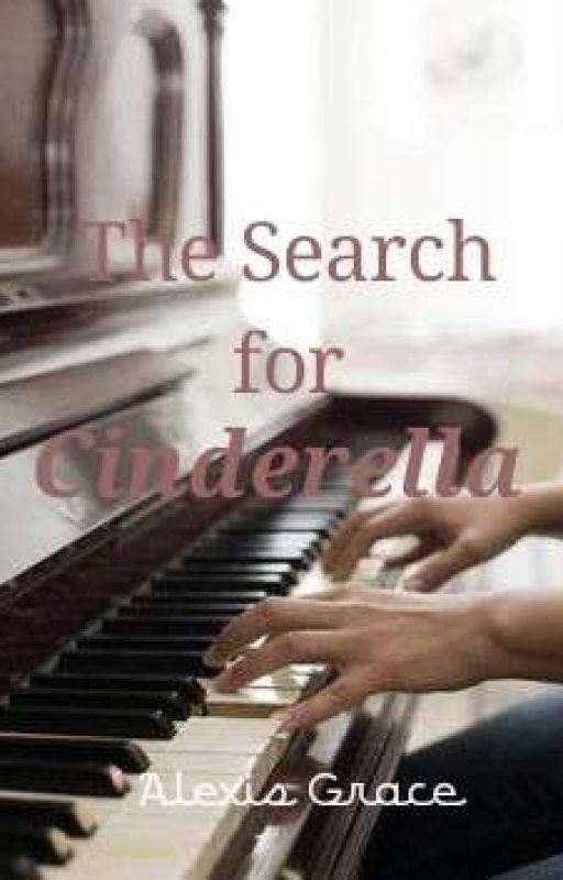 The Search for Cinderella by alexisgracexo