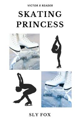 Skating Princess - Victor x Reader  cover