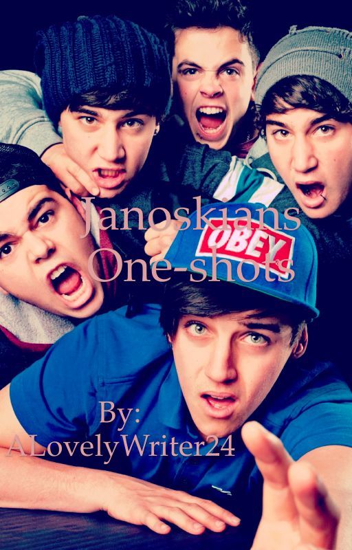 Janoskians One-Shots by ALovelyWriter24