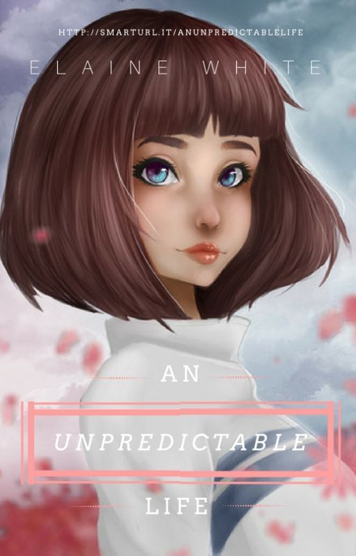 An Unpredictable Life by ElaineWhite