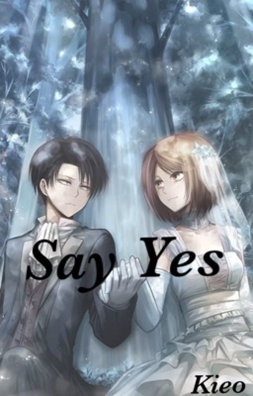 Say Yes {on hold} by SwitchGirl