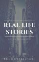 Real life stories by brunette12345-