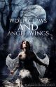 Wolf Claws and Angel Wings by Angels_Shadow_