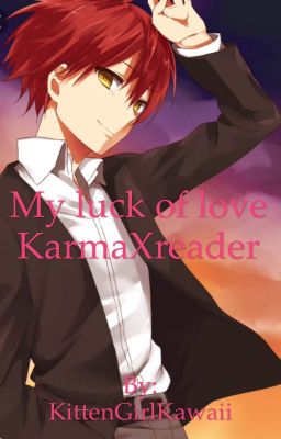 The Luck Of Love (KarmaXReader cover