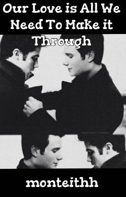 Our Love is All We Need to Make it Through // KLAINE cover