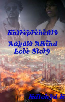 Entrepreneurs|August Alsina Love Story cover