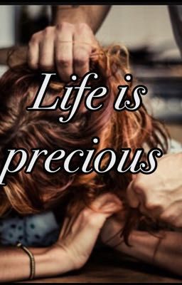 Life is precious  cover