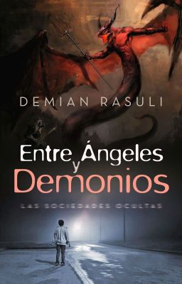 ENTRE ÁNGELES Y DEMONIOS - Las Sociedades Ocultas cover