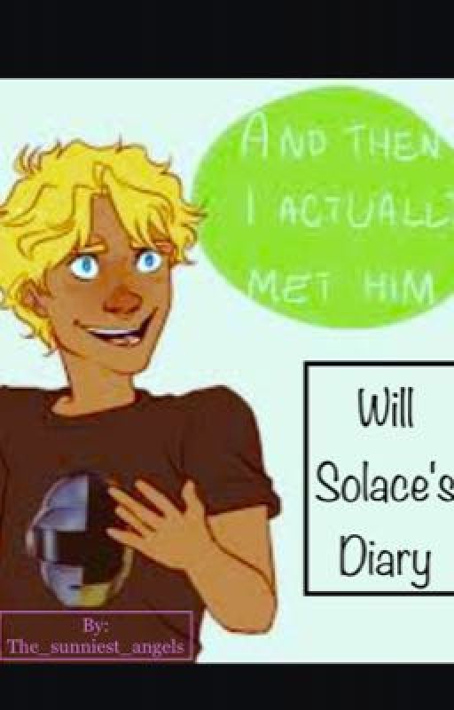 Will Solace's Diary by The_sunniest_angels