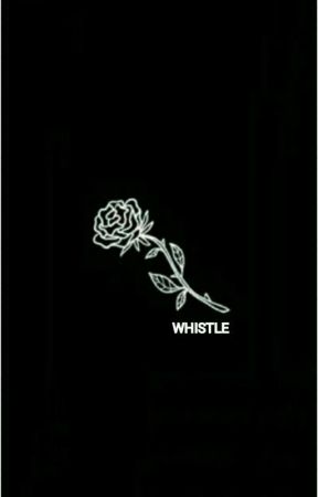 WHISTLE (BTS X BLACKPINK FF) by -kwiyughn