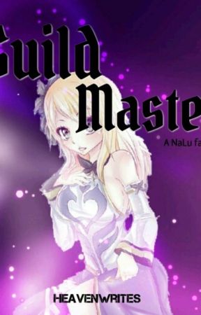 Guild Master [COMPLETED] by Heavenwrites_2