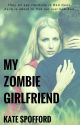 My Zombie Girlfriend by spoffyumi