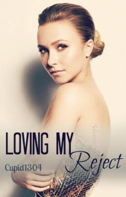 Loving My Reject(BOOK 1 OF TRILOGY) cover