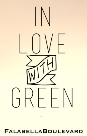 In Love With Green by FalabellaBoulevard