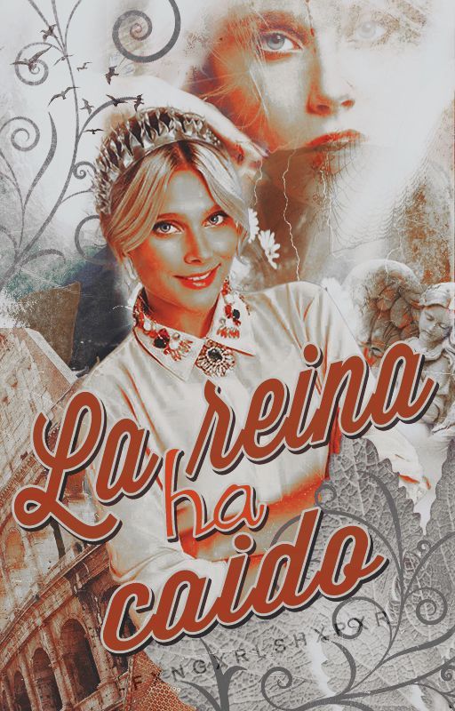 La reina ha caído ➸ (One-Shot) by lettersdream