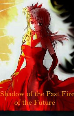 Shadow Of the Past, Fire Of the Future cover