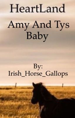 HeartLand The story of Amy's Baby ||COMPLETED|| cover