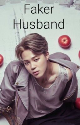 Faker Husband (BTS Jimin ff) cover