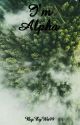 I'm  An Alpha by EyWa99