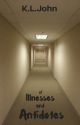 Of Illnesses And Antidotes by TheNextBigWriter1609