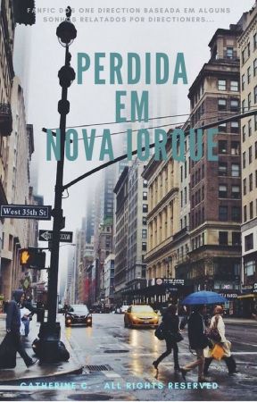 "Lost in New York City" - h.s (Versão Portuguesa) by Catherine_Smith16