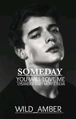 Someday You Will Love Me(Completed) cover